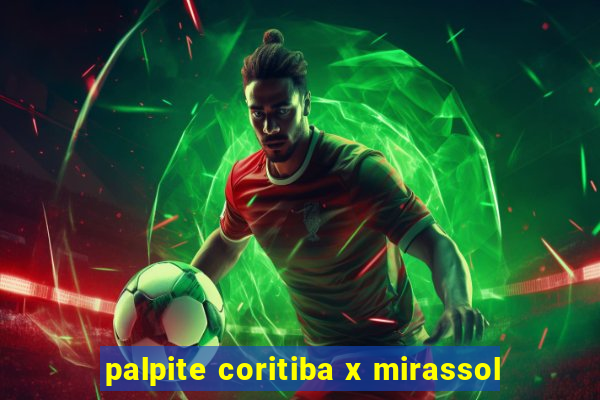 palpite coritiba x mirassol